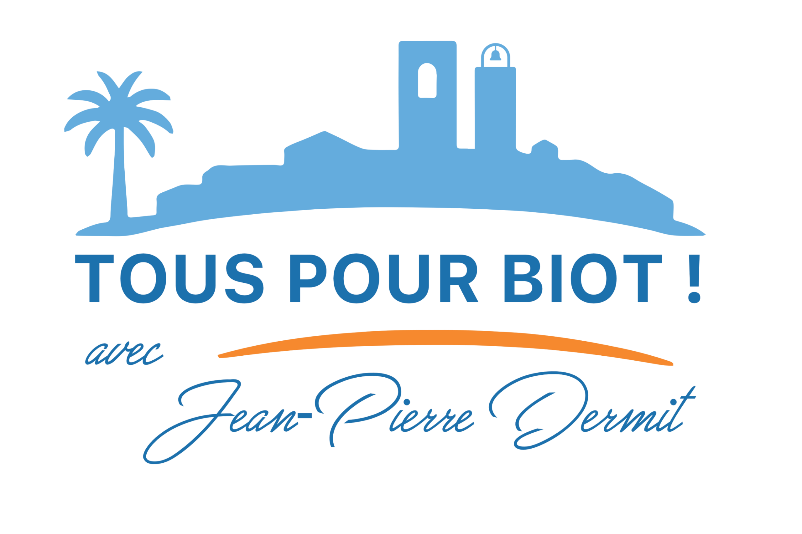 Tous pour Biot Jean-Pierre DERMIT – Candidat à sa réélection, Maire de Biot